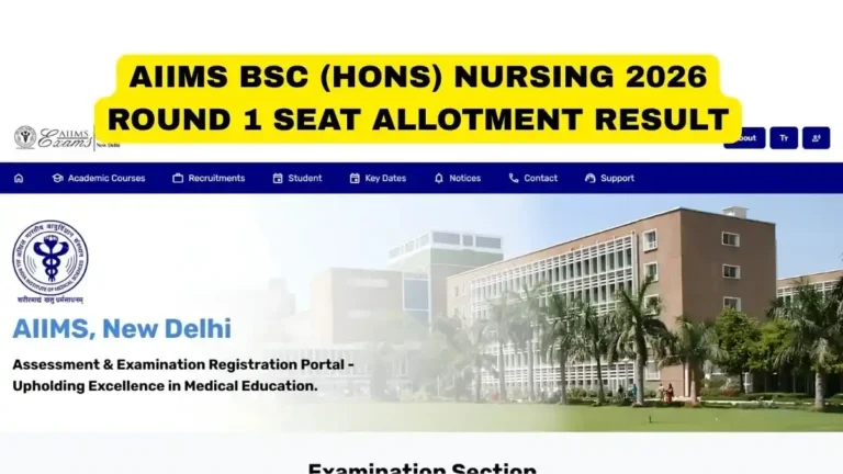 AIIMS BSc (Hons) Nursing 2026 Round 1 Seat Allotment Result Released at aiimsexams.ac.in. Here it is direct download link