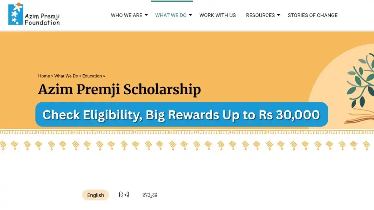 Azim Premji Scholarship 2026 Check Eligibility, Big Rewards Up to Rs 30,000