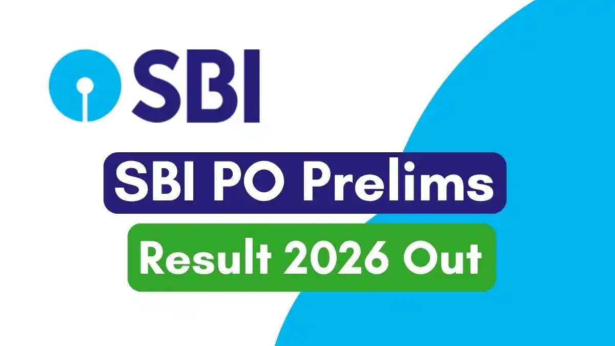 Big Update SBI PO Prelims Result 2026 Out, Candidates Can Check Result in PDF, 1,500 Vacancies and Main Exam Date
