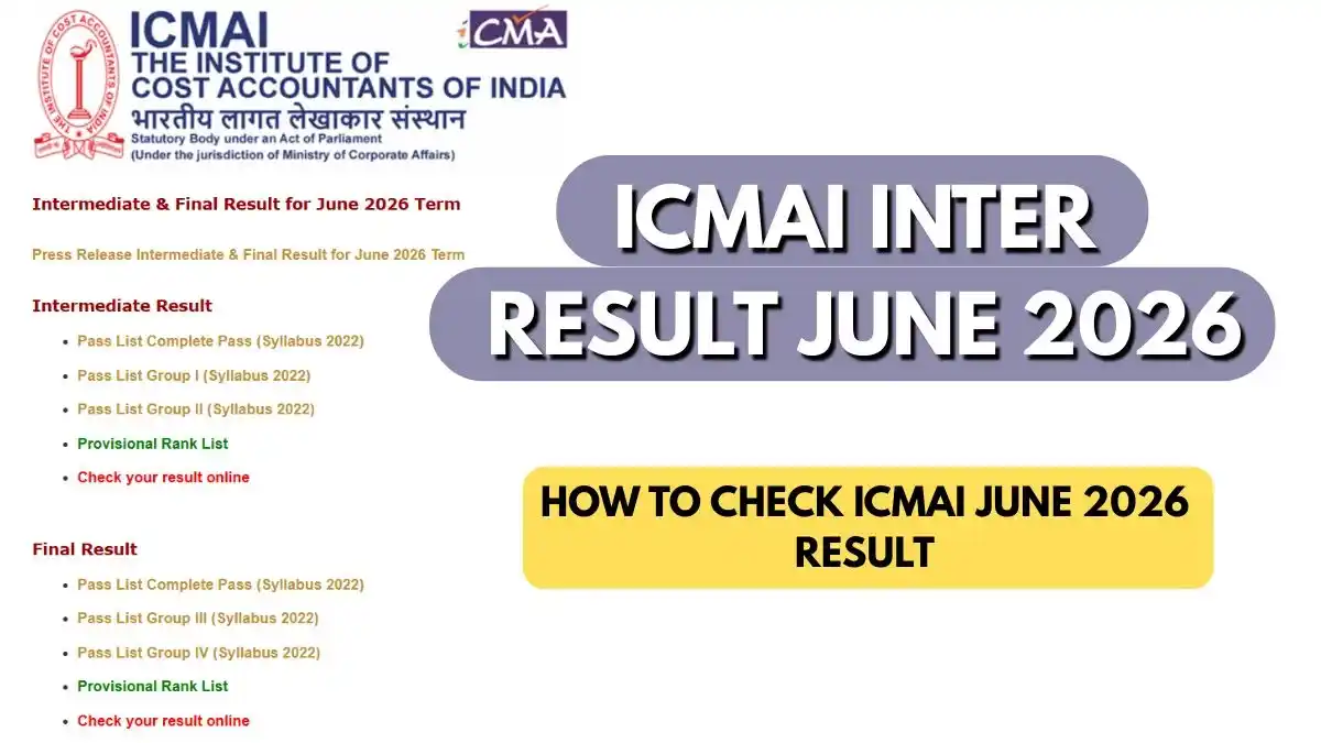 ICMAI Inter Result June 2026 Out How to Check ICMAI June 2026 Result