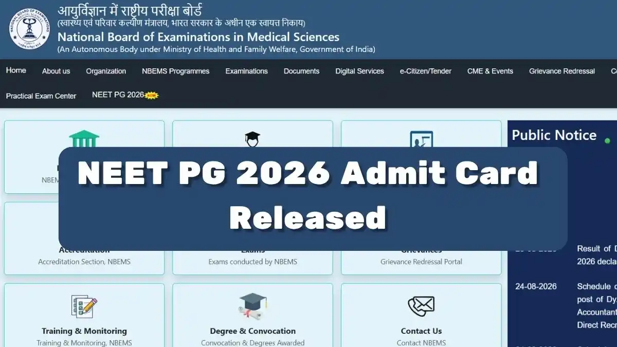 NEET PG 2026 Admit Card Released NBEMS Hall Ticket Released on August 25. Here is the Complete Guide to Download