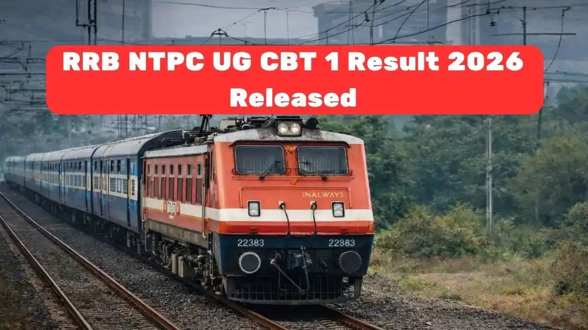 RRB NTPC UG CBT 1 Result 2026 Released: How to Download Railway Scoreboard and CBT 2 Date Announced