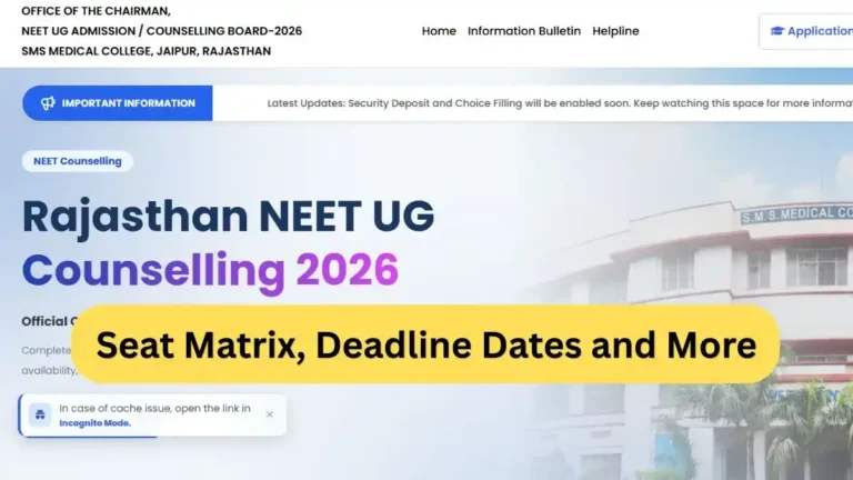 Rajasthan NEET UG Counselling 2026 Seat Matrix, Deadline Dates and More
