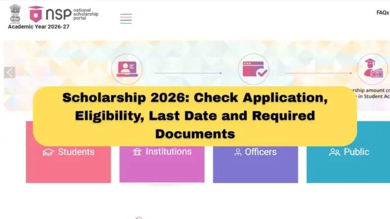 Scholarship 2026 Check Application, Eligibility, Last Date and Required Documents